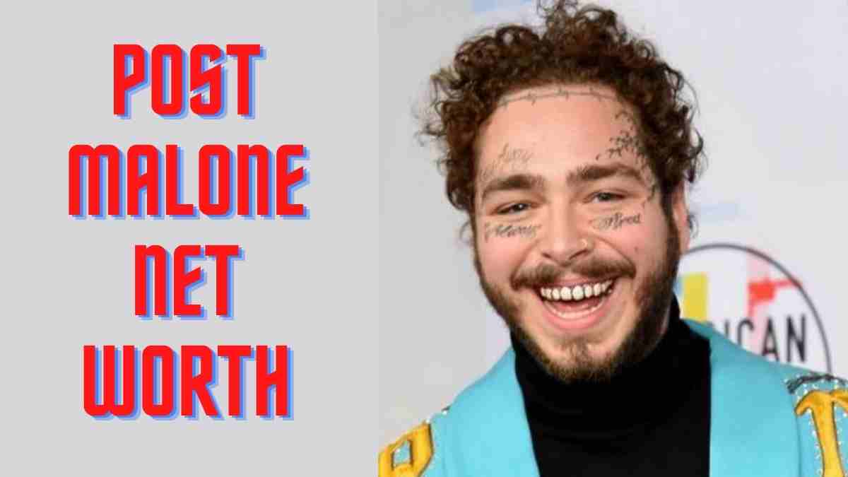 Post Malone Net Worth 2023 Career, and Personal Life