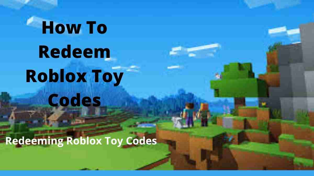 Redeem Roblox Toy Codes in 2024 StepbyStep Guide