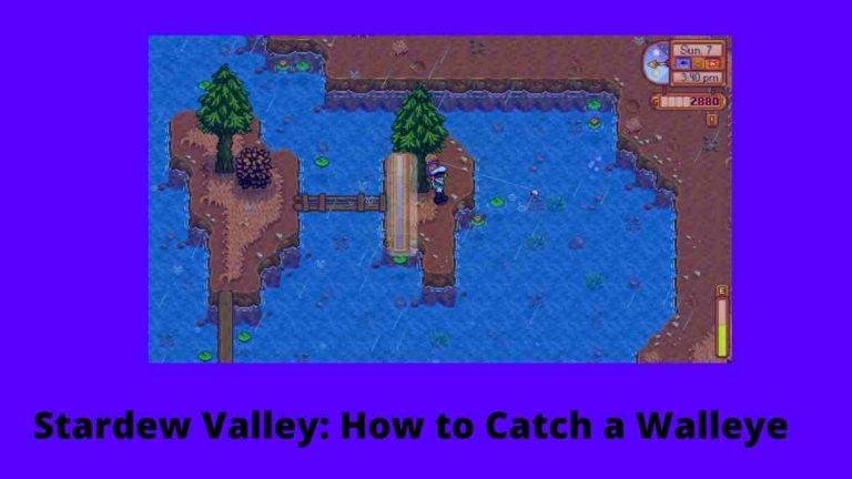 Stardew Valley How To Catch A Walleye 1 768x432 