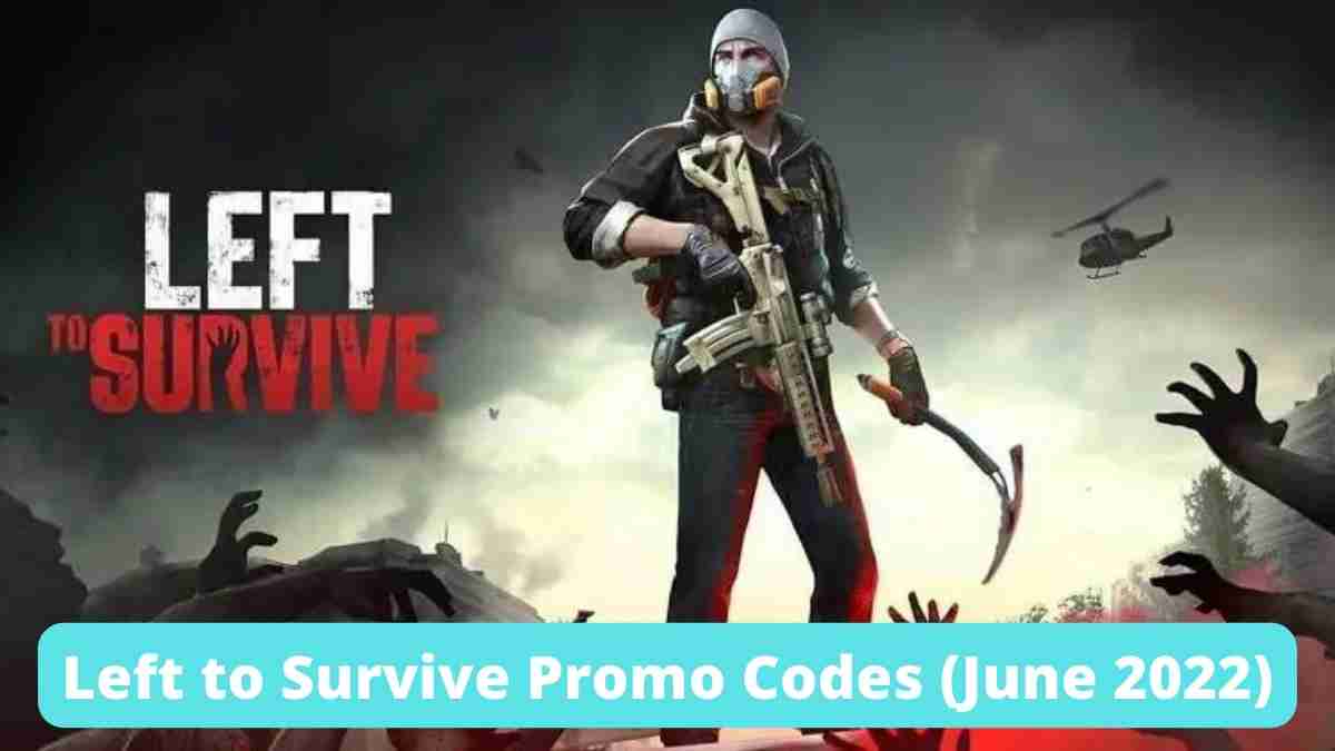 Left to Survive Promo Codes NEW! (March 2024)