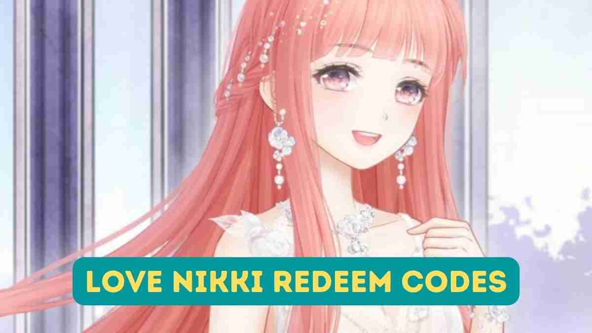 Love Nikki Redeem Codes (March 2024)