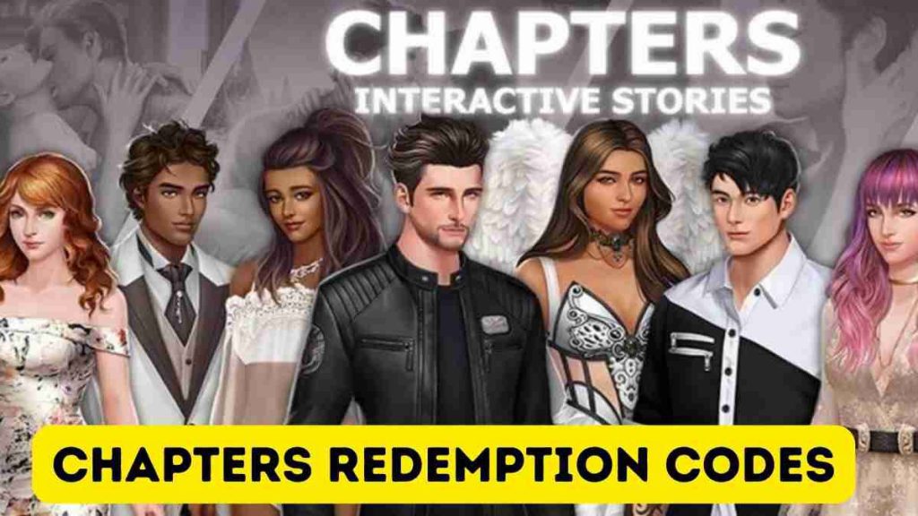 Chapters Redemption Codes New Update Code March 2024