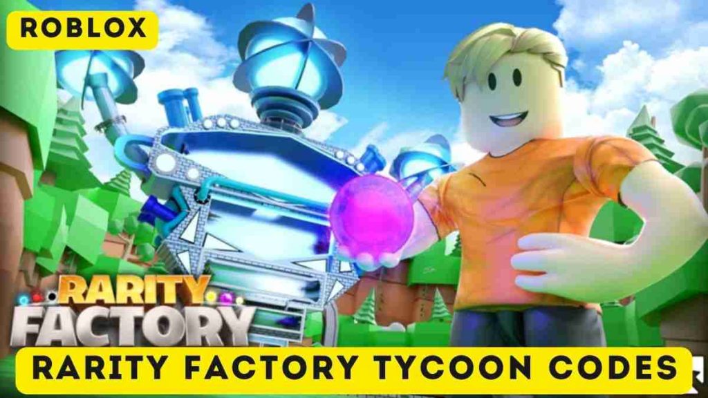 Rarity Factory Tycoon Codes Latest Codes (January 2024)