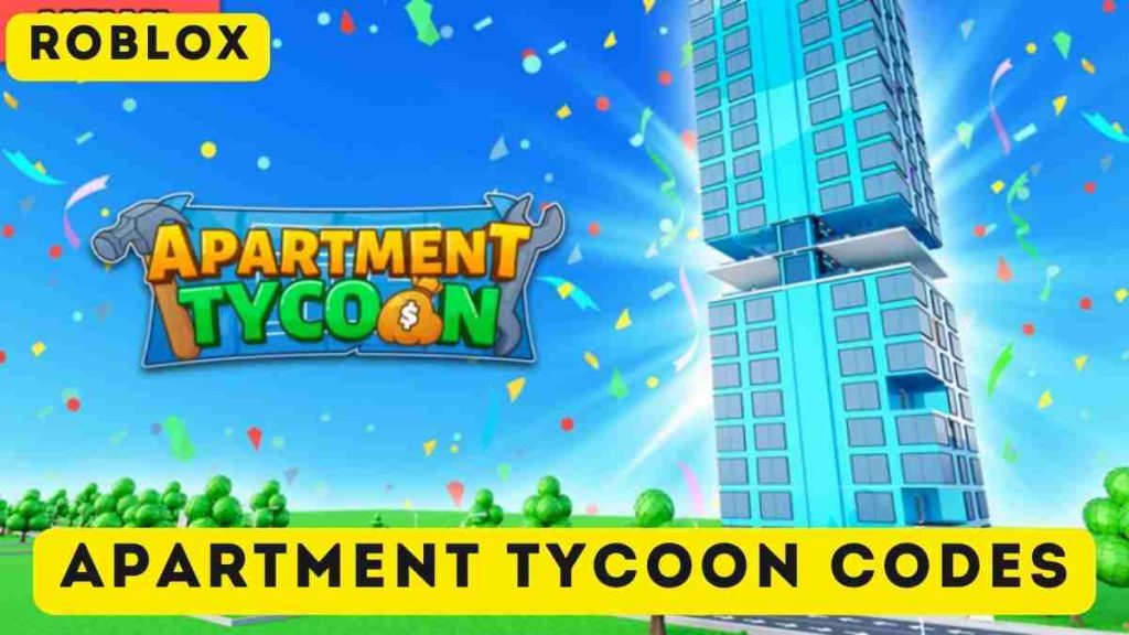 Apartment Tycoon Codes Latest Codes (March 2024)