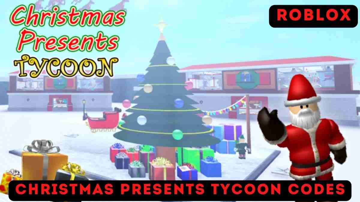 Christmas Presents Tycoon Codes Latest Codes (April 2024)