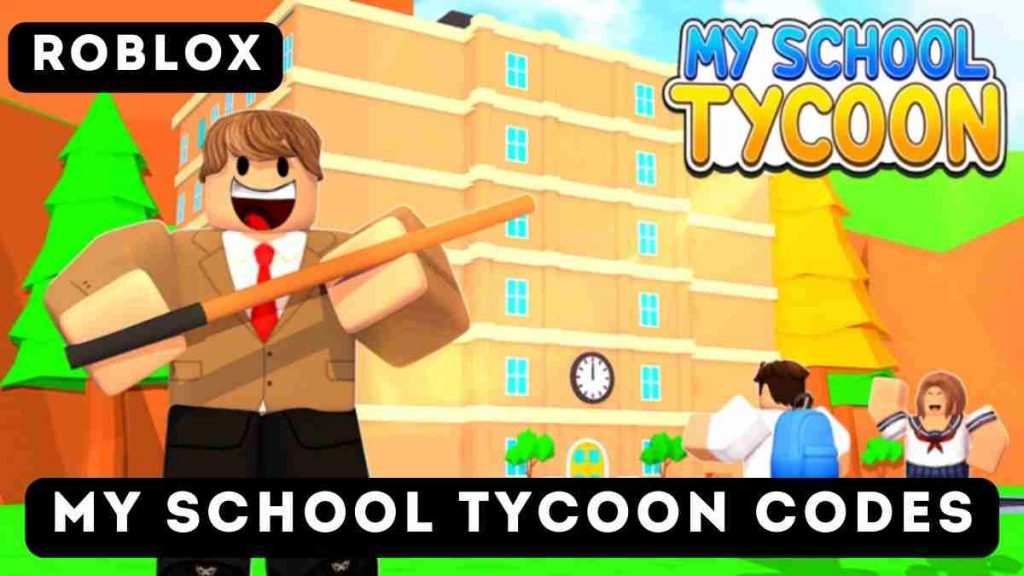 My School Tycoon Codes Latest Codes (January 2024)