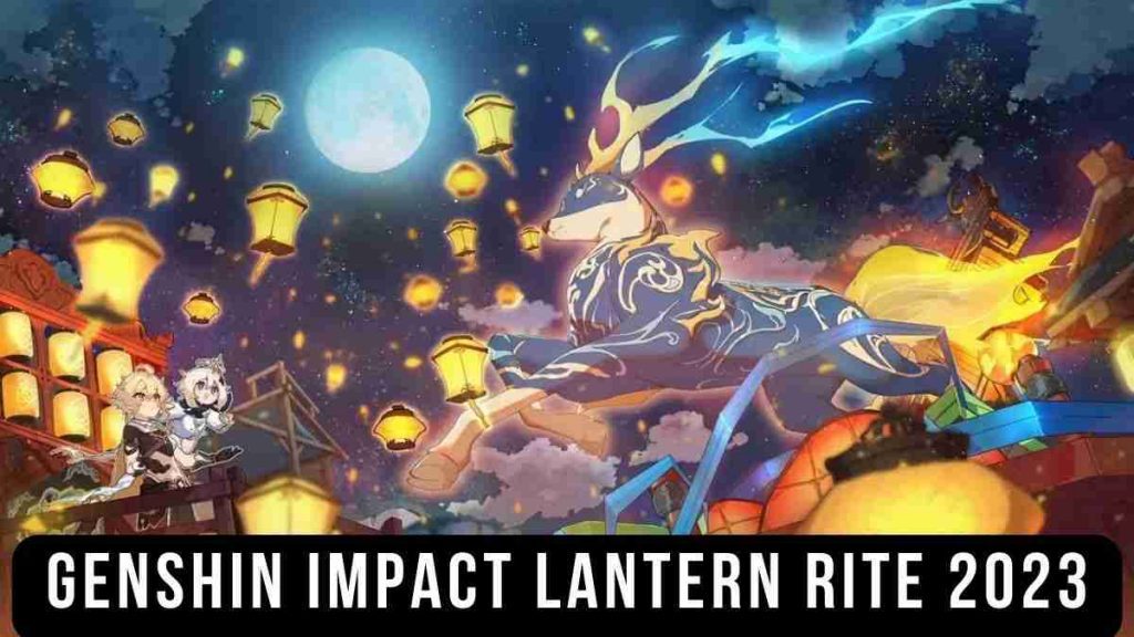 Genshin Impact Lantern Rite Game Guide 2024
