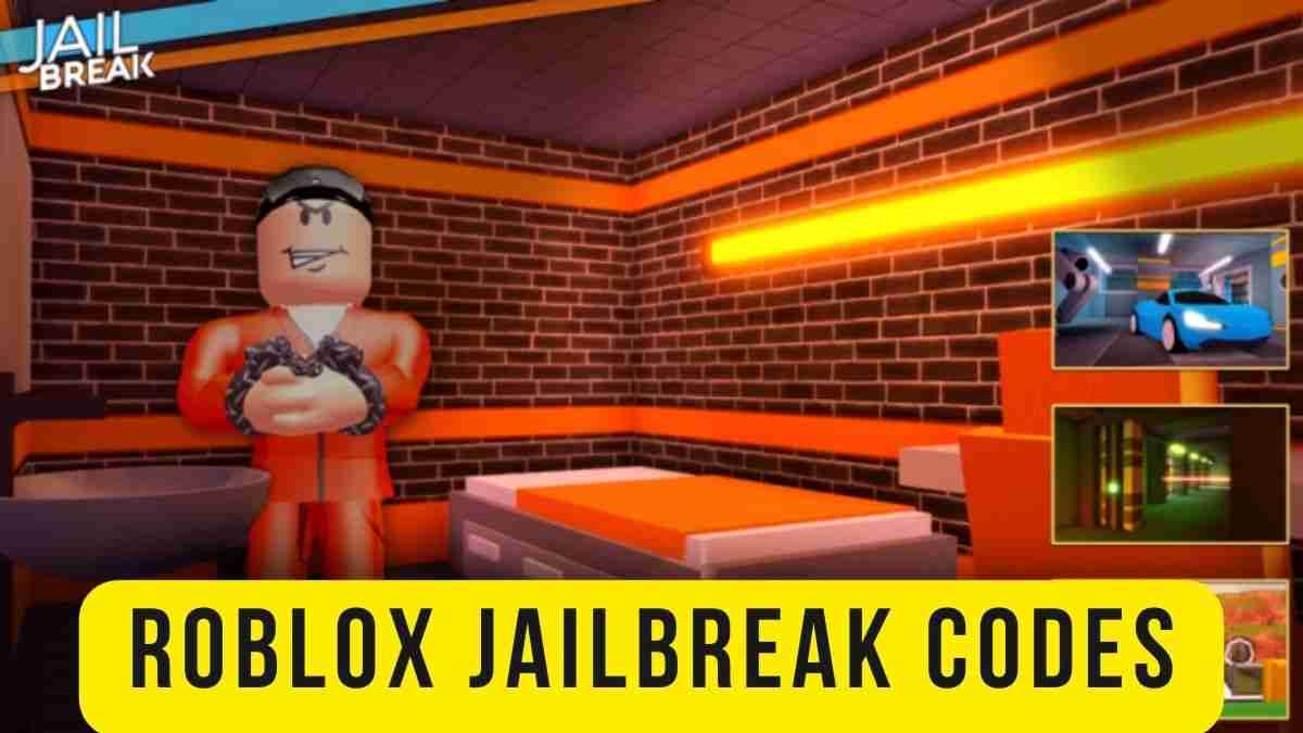 Jailbreak Codes Latest Codes (May 2024)