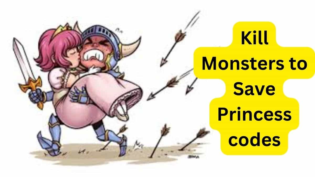 Kill Monsters to Save Princess Codes - Roblox December 2023 