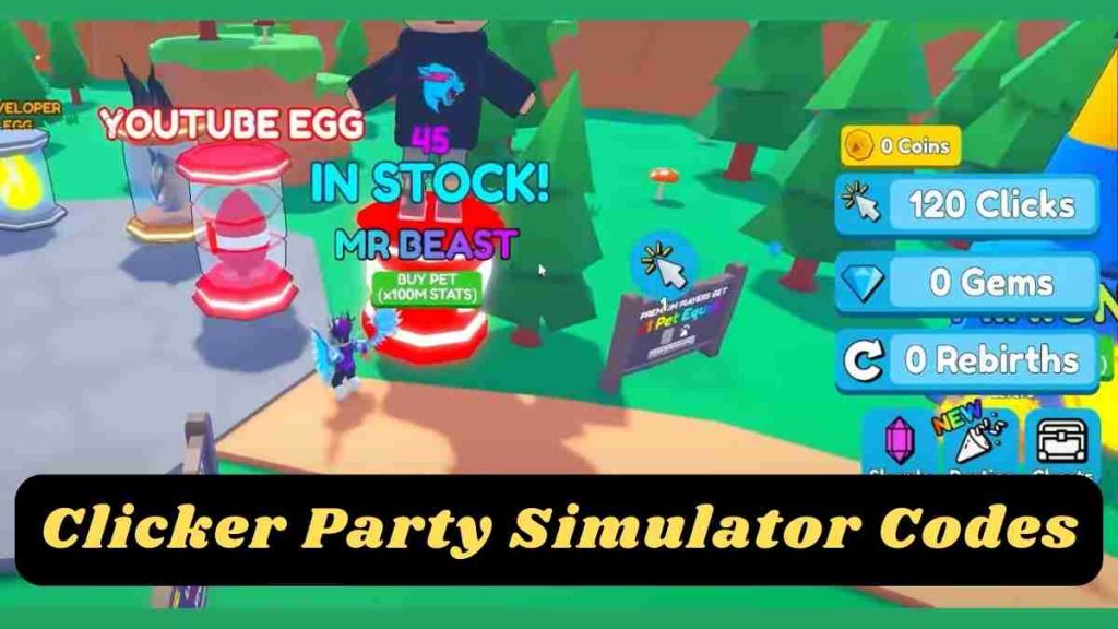 Clicker Party Simulator Codes Latest Codes August 2023 