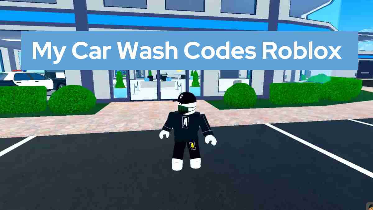 My Car Wash Codes Roblox (January 2024)