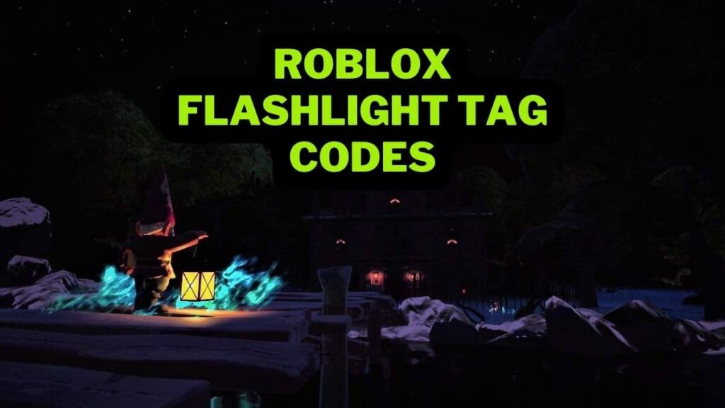 Roblox Flashlight Tag Codes (February 2024)
