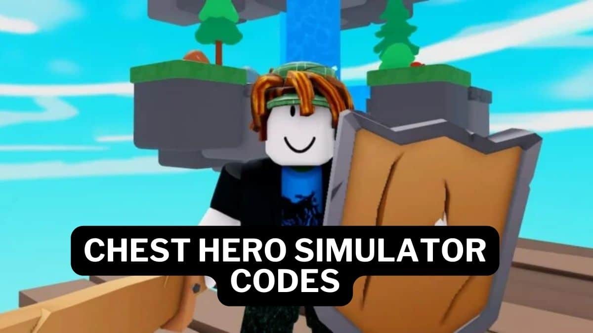 Chest Hero Simulator Codes (March 2024)